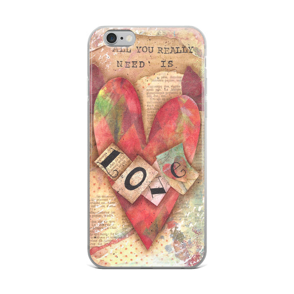 All You Really Need Is Love - iPhone 5/5s/Se, 6/6s, 6/6s Plus Case